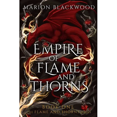Empire of Flame and Thorns