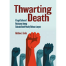 Thwarting Death: A Legal Culture of Resistance Among Colorado Death Penalty Defense Lawyers