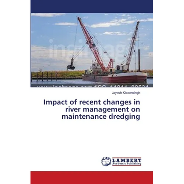 Impact of recent changes in river management on maintenance dredging