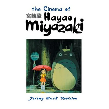 The Cinema of Hayao Miyazaki