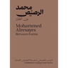 Mohammed Alresayes: Between Forms
