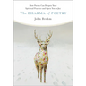 The Dharma of Poetry: How Poems Can Deepen Your Spiritual Practice and Open You to Joy