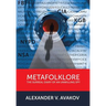 Metafolklore: The Surreal Diary of an Unwilling Spy