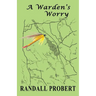 A Warden's Worry