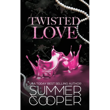 Twisted Love: A Billionaire Bully Dark Romance