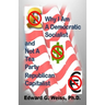 Why I Am A Democratic Socialist and Not A Tea Party Republican Capitalist: Capitalism defined, pondered, masticated and spit out