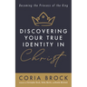 Discovering Your True Identity in Christ: Becoming the Princess of the King