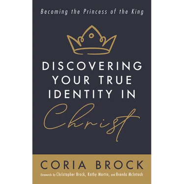 Discovering Your True Identity in Christ: Becoming the Princess of the King