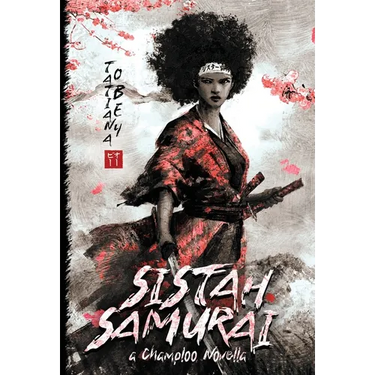 Sistah Samurai: A Champloo Novella
