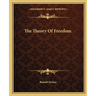 The Theory Of Freedom