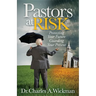 Pastors at Risk: Protecting Your Future Guarding Your Present