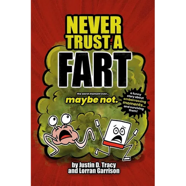 Never Trust a Fart