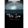 Thin Ice