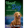 Honest to Dog (Cozy Dog Mystery): Golden Retriever Mystery #7 (Golden Retriever Mysteries)