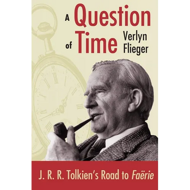 A Question of Time: J.R.R. Tolkien's Toad to Faerie