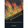 Encountering Revolution: Haiti and the Making of the Early Republic
