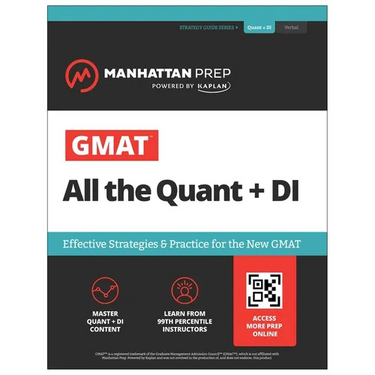 GMAT All the Quant + Di: Effective Strategies & Practice for the New GMAT + Online Resources (Manhattan Prep GMAT Prep)