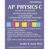 AP Physics C: ELECTRICITY AND MAGNETISM, 2020 Edition: 100 MUST-KNOW QUESTIONS IN 1. ELECTROSTATICS 2. CONDUCTORS, CAPACITORS, DIELECTRICS With Answer