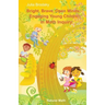 Bright, Brave, Open Minds: Engaging Young Children in Math Inquiry