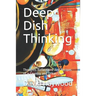 Deep Dish Thinking: Thoughts Reflections And Recipes of a Country and Urban Chef
