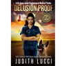 Delusion Proof: A Sonia Amon, MD Medical Thriller