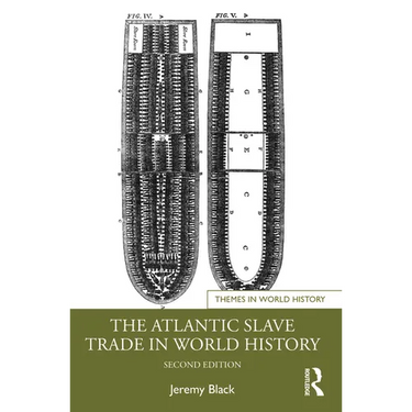 The Atlantic Slave Trade in World History