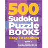 500 Sudoku Puzzle Books Easy To Medium - Book 1: Mind Games For Adults - Logic Games Adults - Brain Games Sudoku