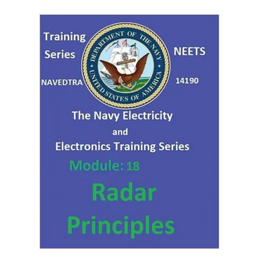 The Navy Electricity and Electronics Training Series: Module 18 Radar Principles