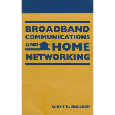 Broadband Communications and Home Networking