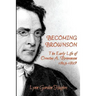Becoming Brownson: The Early Life of Orestes A. Brownson 1803-1829