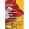 Masterpieces of Swiss Entrepreneurship: Swiss SMEs Competing in Global Markets