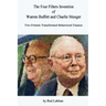 The Four Filters Invention of Warren Buffett and Charlie Munger