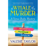 A Whale of a Murder: A Venus Bixby Mystery