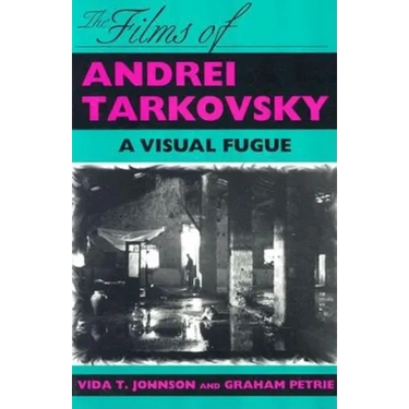 Films of Andrei Tarkovsky: A Visual Fugue