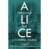Alice Through the Looking-Glass: A Companion