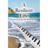 A Resilient Life: Empowered by the Word of God.