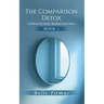 The Comparison Detox: Unfollow the Noise. Reclaim Your Voice.