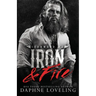 Iron and Fire (Lords of Carnage Ironwood MC, Book 5)