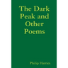 The Dark Peak and Other Poems