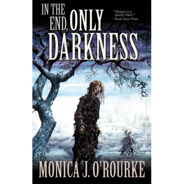 In the End, Only Darkness