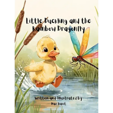 Little Duckling and the Rainbow Dragonfly