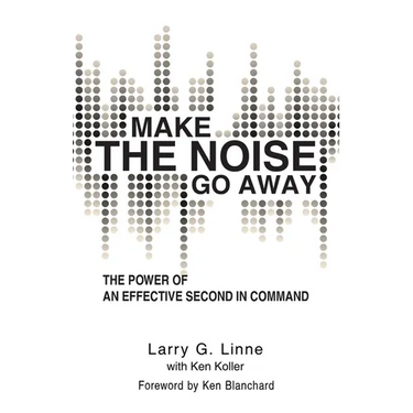Make the Noise Go Away: The Power of an Effective Second-in-Command