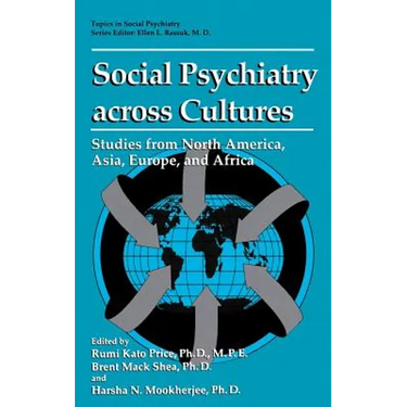 Social Psychiatry Across Cultures: Studies from North America, Asia, Europe, and Africa
