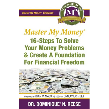 Master My Money: 16 Steps To Solve Your Money Problems & Create A Foundation For Financial Freedom