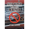 Auto Repair without a Wrench
