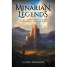 The Minarian Legends: A Two-Thousand-Year History of the World of Divine Right