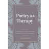 Poetry as Therapy: Connecting to your emotions through poetry and self-enquiry
