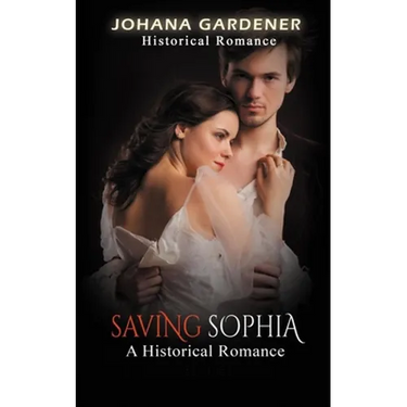 Saving Sophia: A Historical Romance