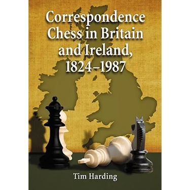 Correspondence Chess in Britain and Ireland, 1824-1987
