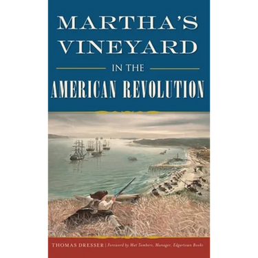 Martha's Vineyard in the American Revolution